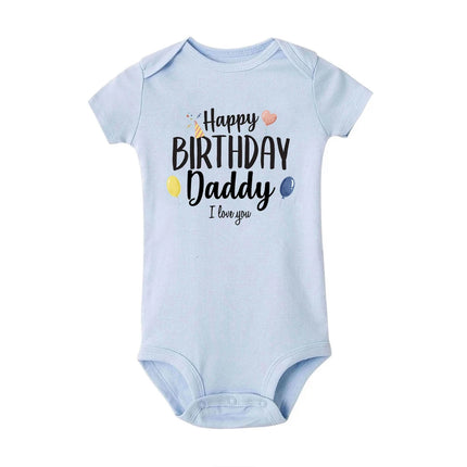 Happy Birthday Daddy I Love You Baby Bodysuit – Short Sleeve