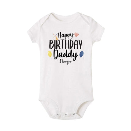 Happy Birthday Daddy I Love You Baby Bodysuit – Short Sleeve